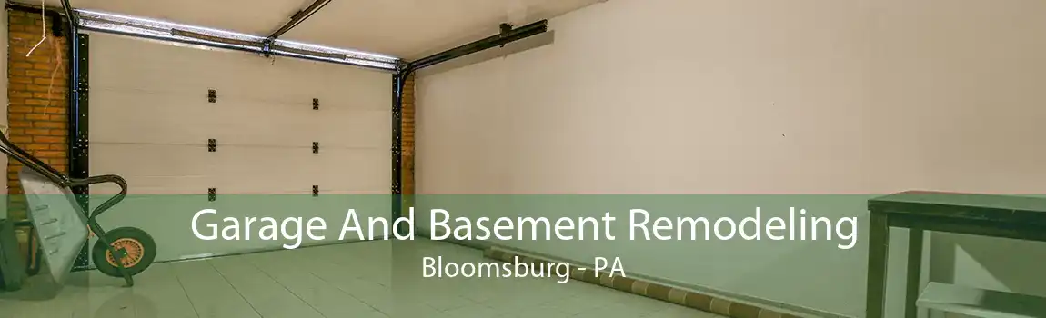 Garage And Basement Remodeling Bloomsburg - PA