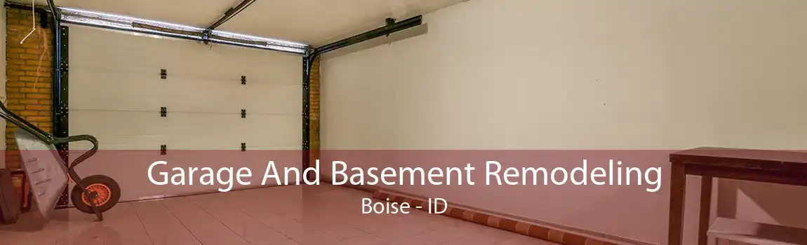Garage And Basement Remodeling Boise - ID