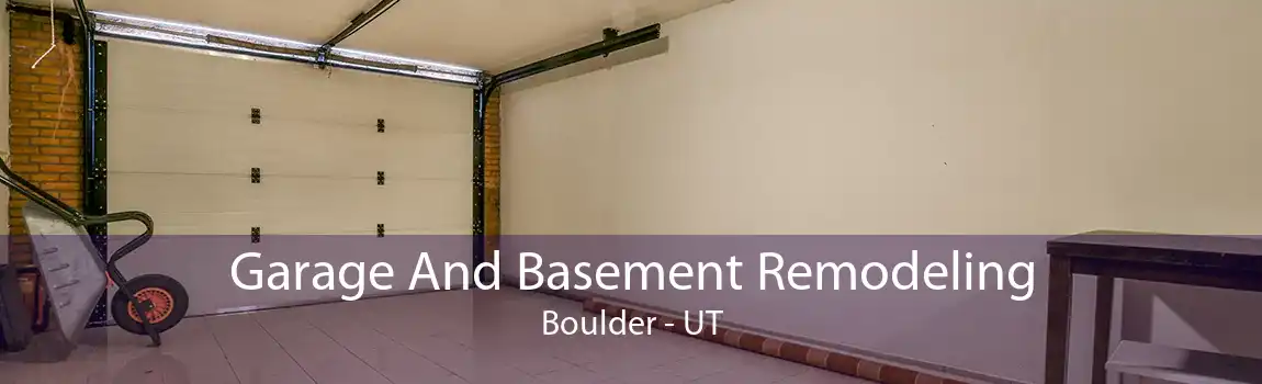 Garage And Basement Remodeling Boulder - UT