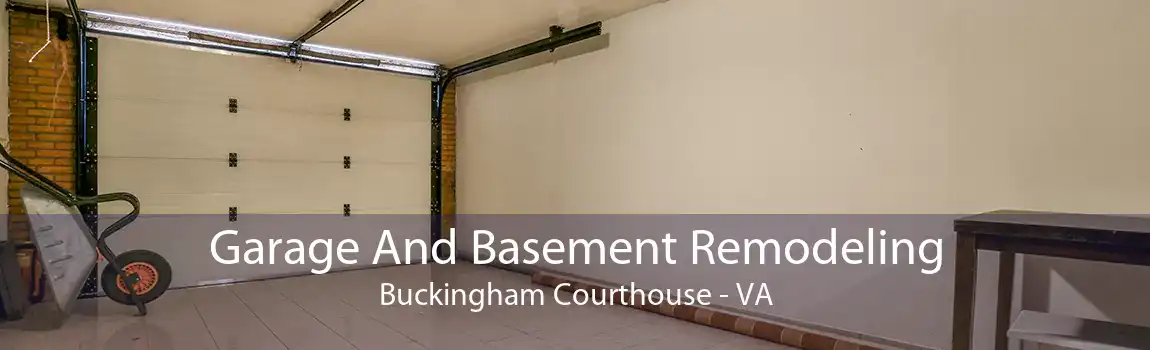  Garage And Basement Remodeling Buckingham Courthouse - VA