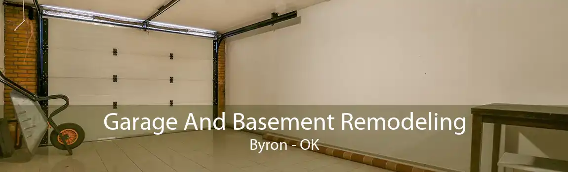 Garage And Basement Remodeling Byron - OK