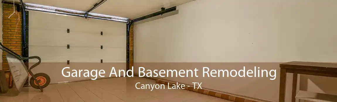 Garage And Basement Remodeling Canyon Lake - TX