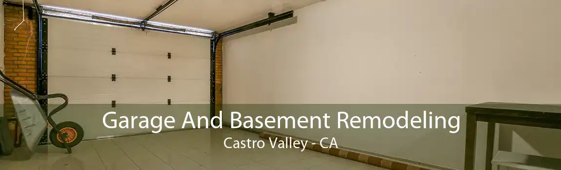 Garage And Basement Remodeling Castro Valley - CA