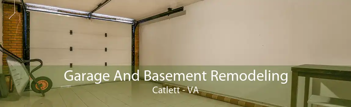 Garage And Basement Remodeling Catlett - VA