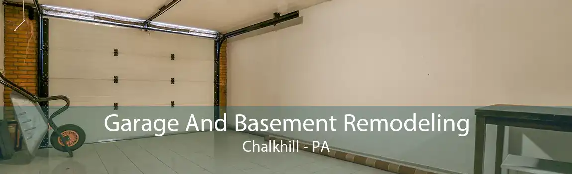 Garage And Basement Remodeling Chalkhill - PA