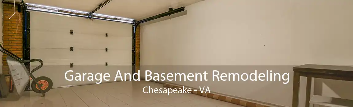 Garage And Basement Remodeling Chesapeake - VA