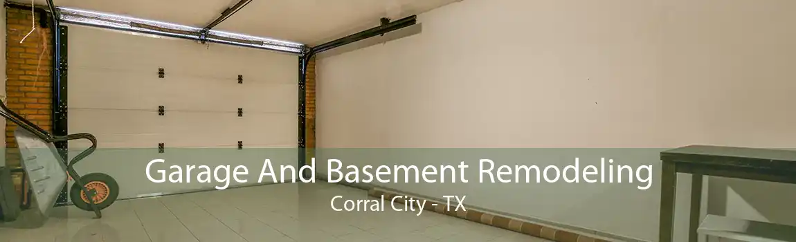 Garage And Basement Remodeling Corral City - TX