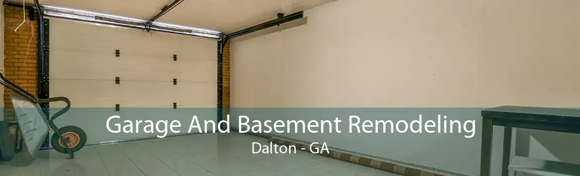 Garage And Basement Remodeling Dalton - GA