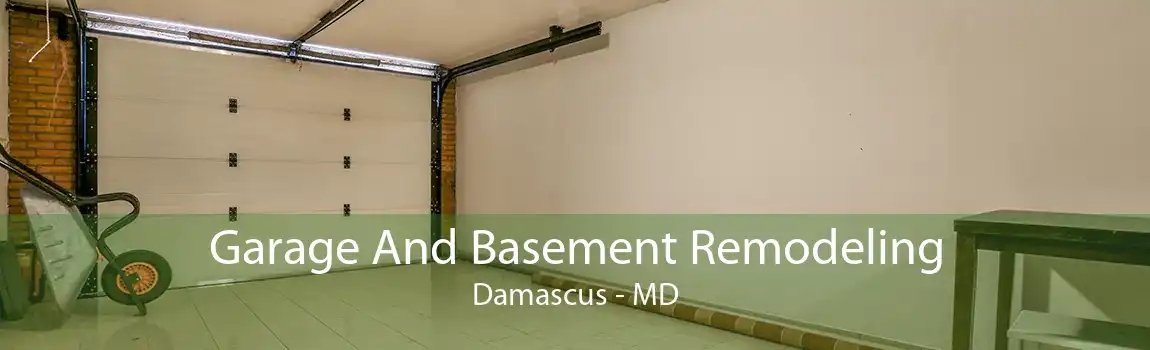 Garage And Basement Remodeling Damascus - MD