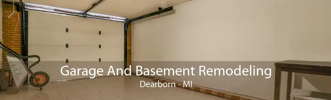 Garage And Basement Remodeling Dearborn - MI