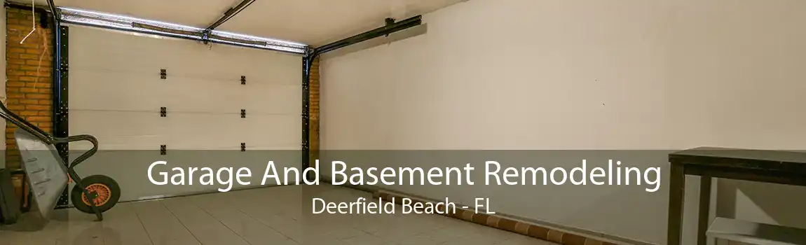 Garage And Basement Remodeling Deerfield Beach - FL