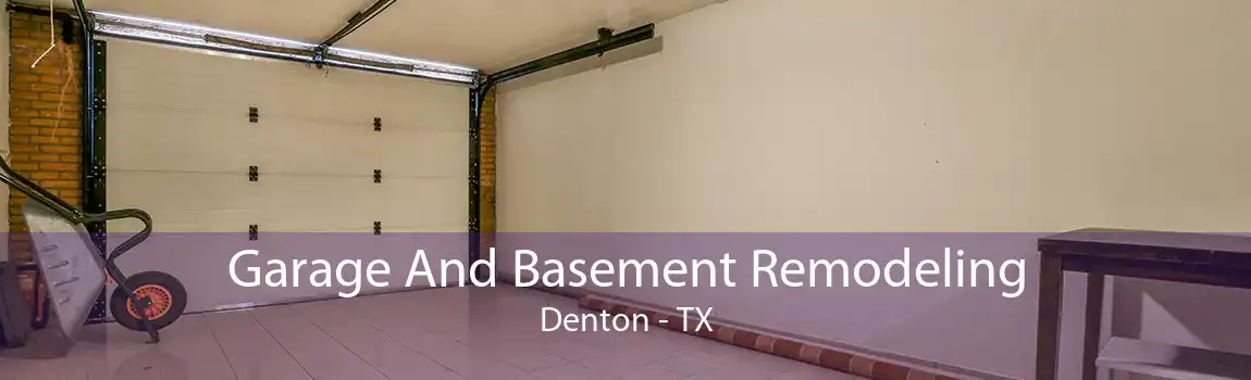 Garage And Basement Remodeling Denton - TX