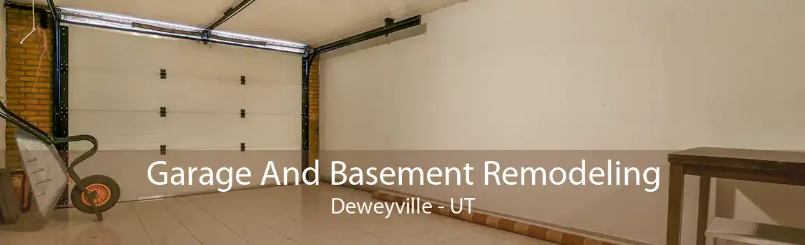 Garage And Basement Remodeling Deweyville - UT
