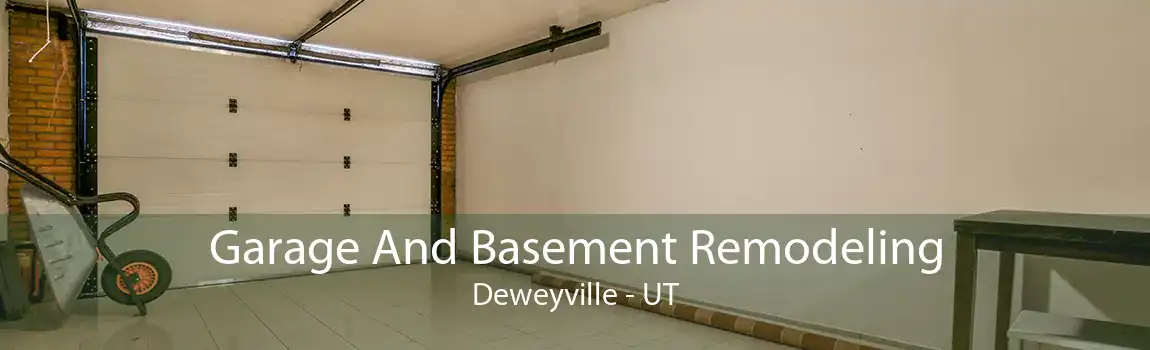 Garage And Basement Remodeling Deweyville - UT