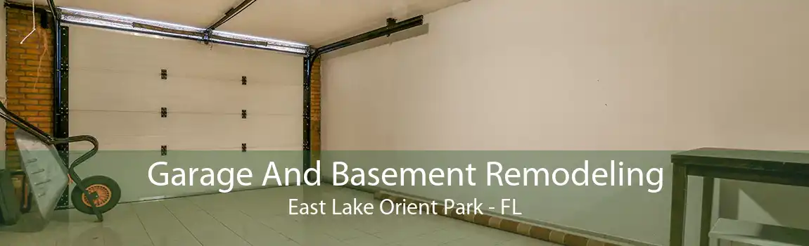 Garage And Basement Remodeling East Lake Orient Park - FL