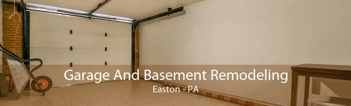 Garage And Basement Remodeling Easton - PA