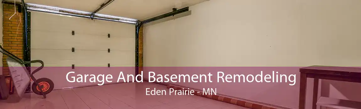 Garage And Basement Remodeling Eden Prairie - MN