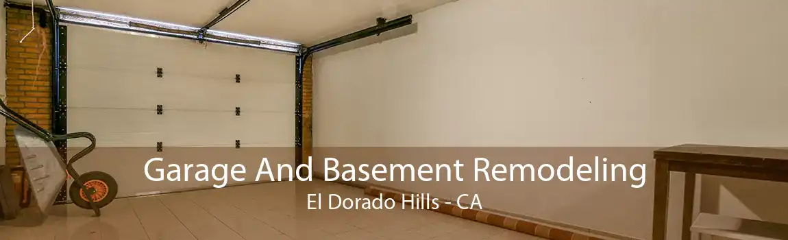 Garage And Basement Remodeling El Dorado Hills - CA