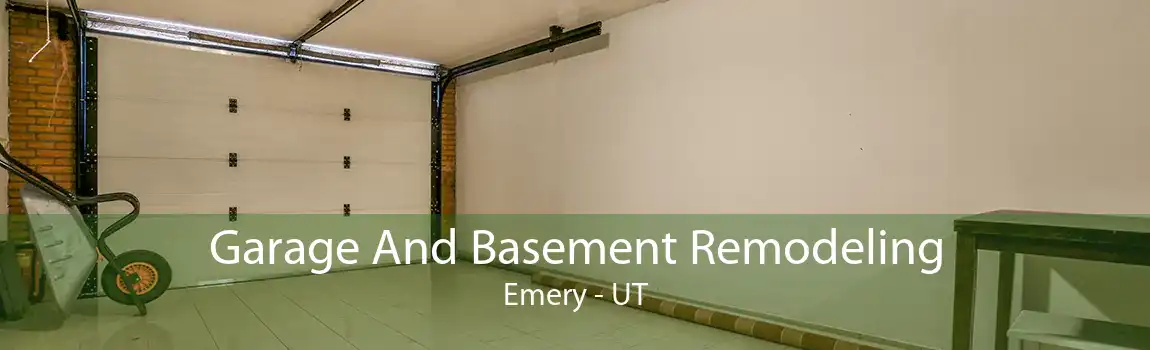 Garage And Basement Remodeling Emery - UT