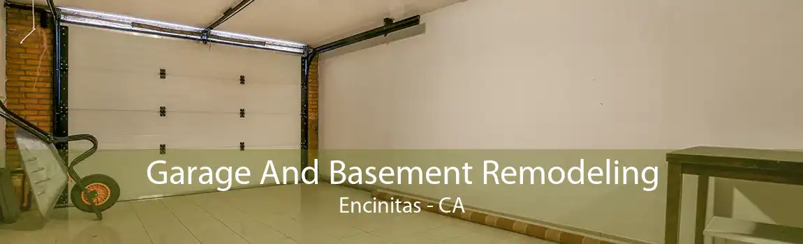 Garage And Basement Remodeling Encinitas - CA