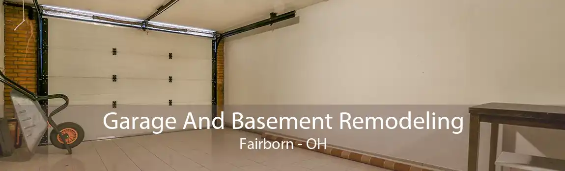 Garage And Basement Remodeling Fairborn - OH