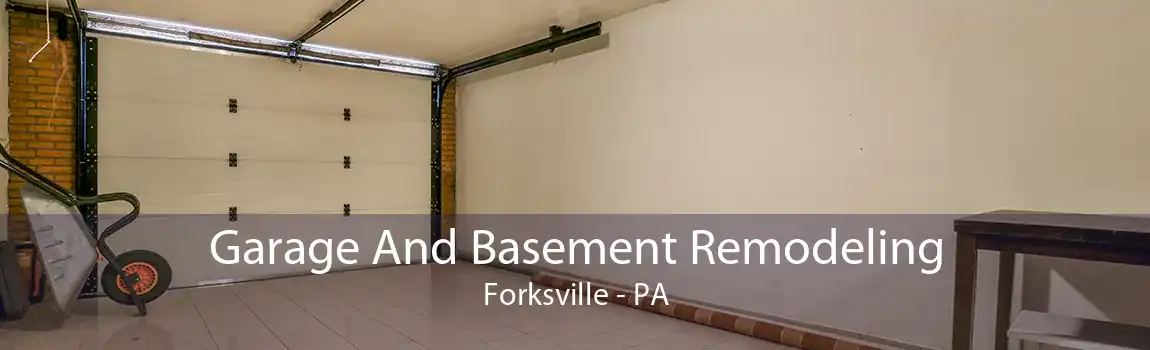 Garage And Basement Remodeling Forksville - PA