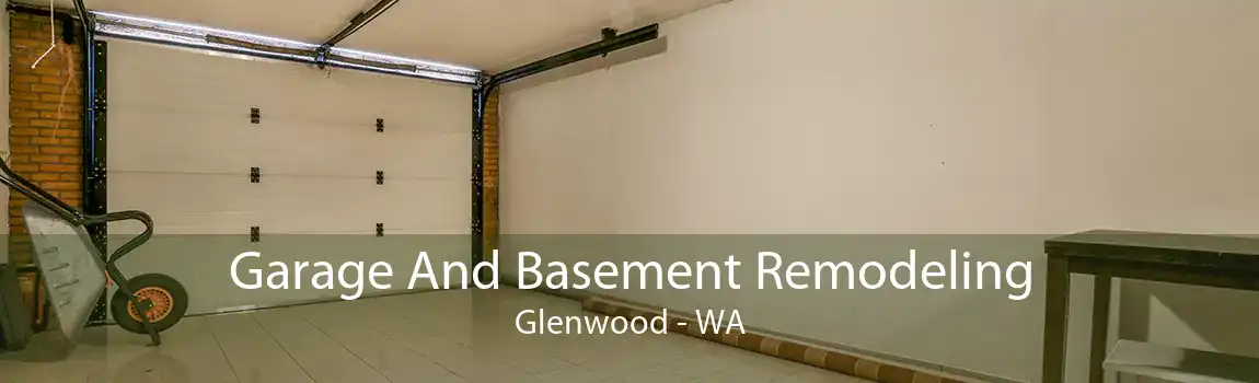 Garage And Basement Remodeling Glenwood - WA