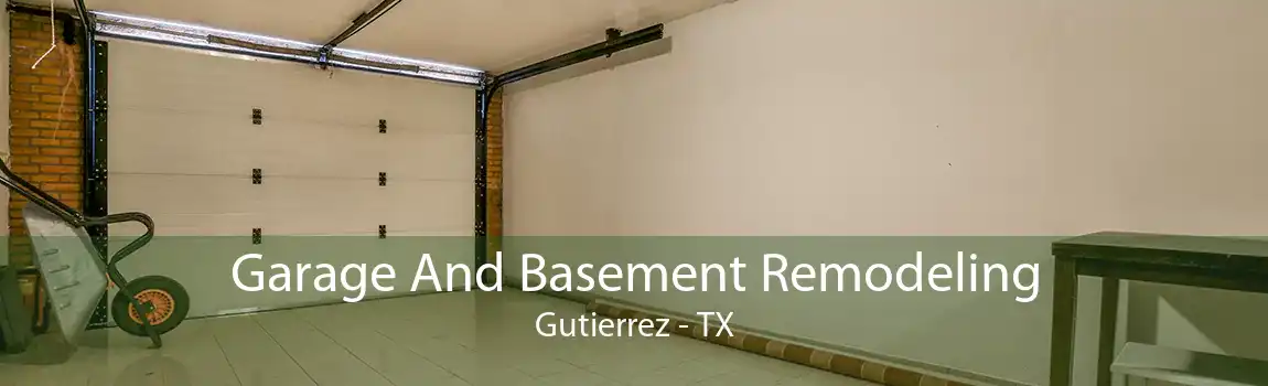 Garage And Basement Remodeling Gutierrez - TX