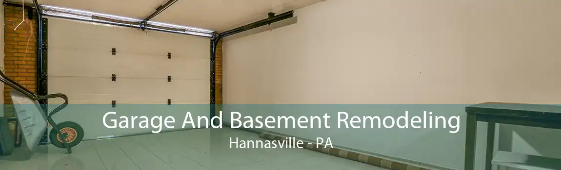 Garage And Basement Remodeling Hannasville - PA