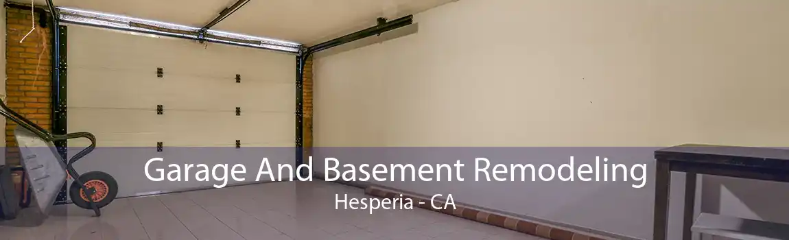 Garage And Basement Remodeling Hesperia - CA