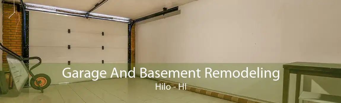 Garage And Basement Remodeling Hilo - HI