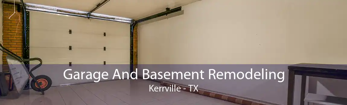 Garage And Basement Remodeling Kerrville - TX