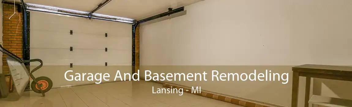 Garage And Basement Remodeling Lansing - MI