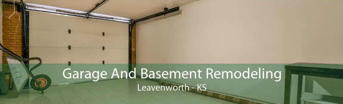 Garage And Basement Remodeling Leavenworth - KS