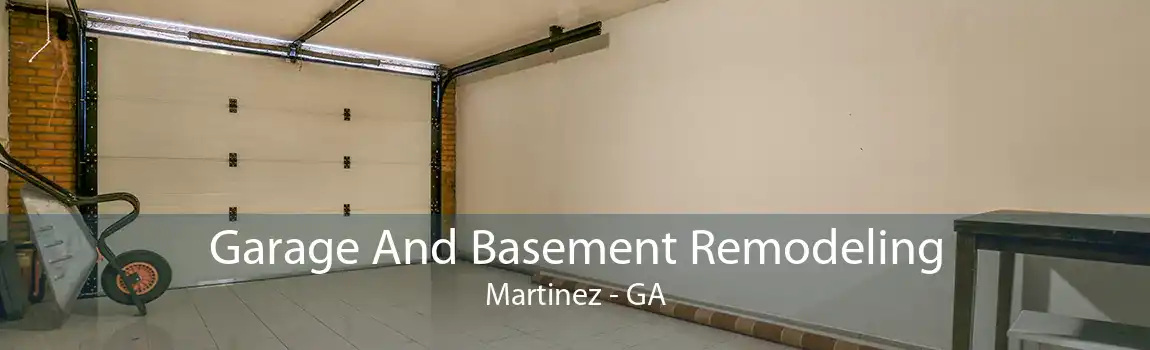 Garage And Basement Remodeling Martinez - GA