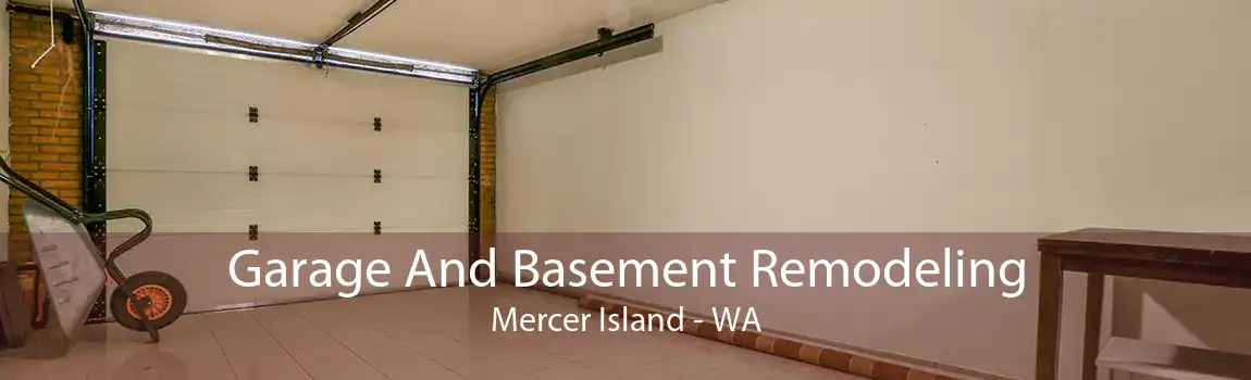 Garage And Basement Remodeling Mercer Island - WA