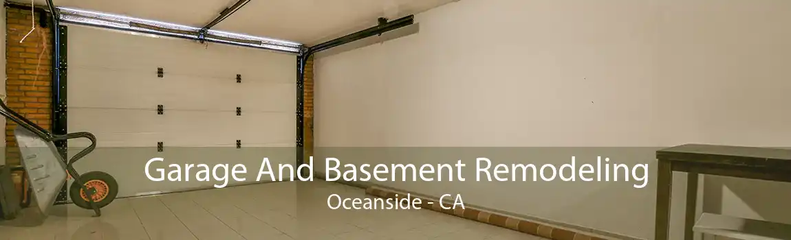Garage And Basement Remodeling Oceanside - CA