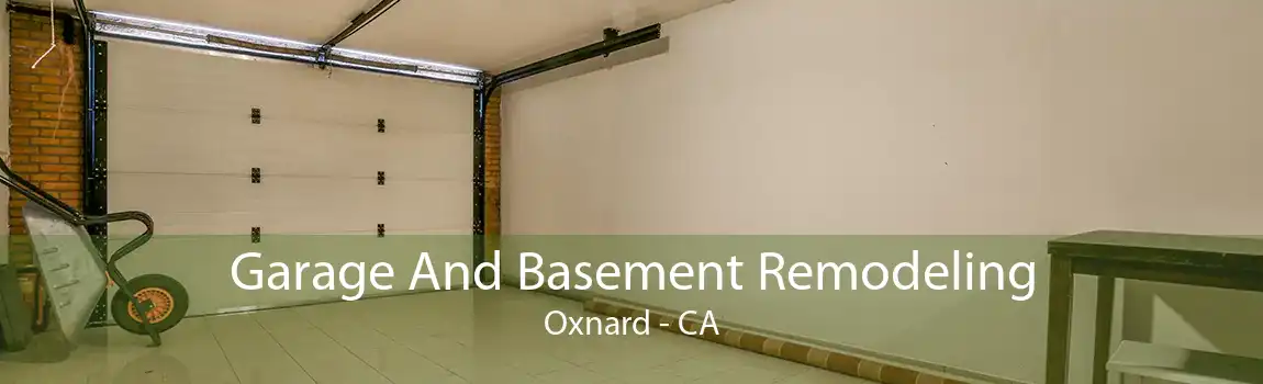Garage And Basement Remodeling Oxnard - CA