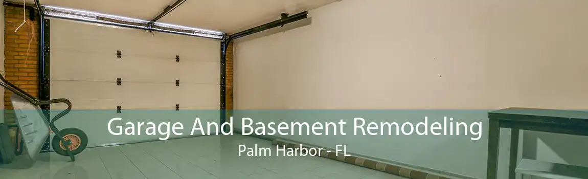 Garage And Basement Remodeling Palm Harbor - FL