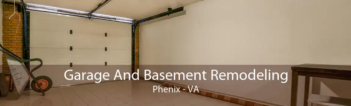 Garage And Basement Remodeling Phenix - VA