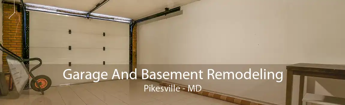Garage And Basement Remodeling Pikesville - MD
