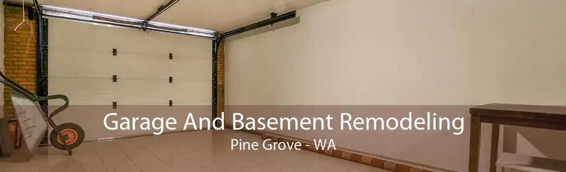  Garage And Basement Remodeling Pine Grove - WA