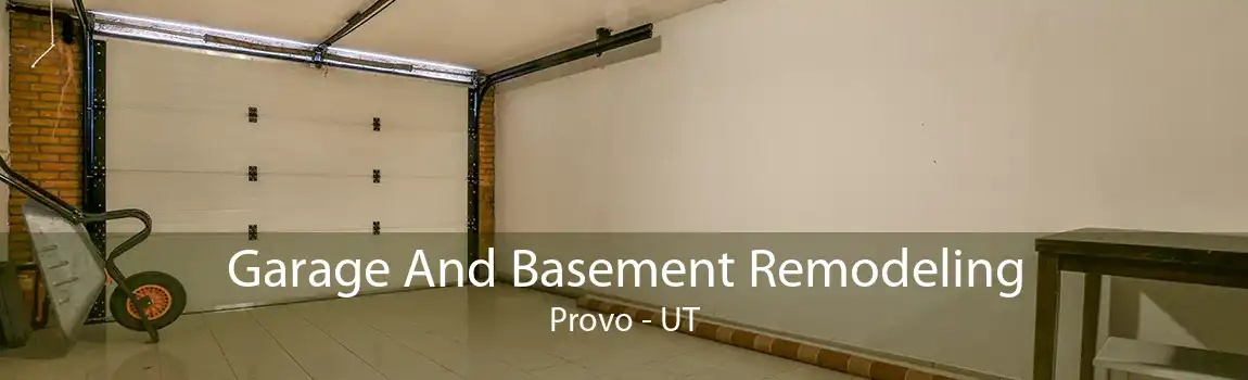 Garage And Basement Remodeling Provo - UT