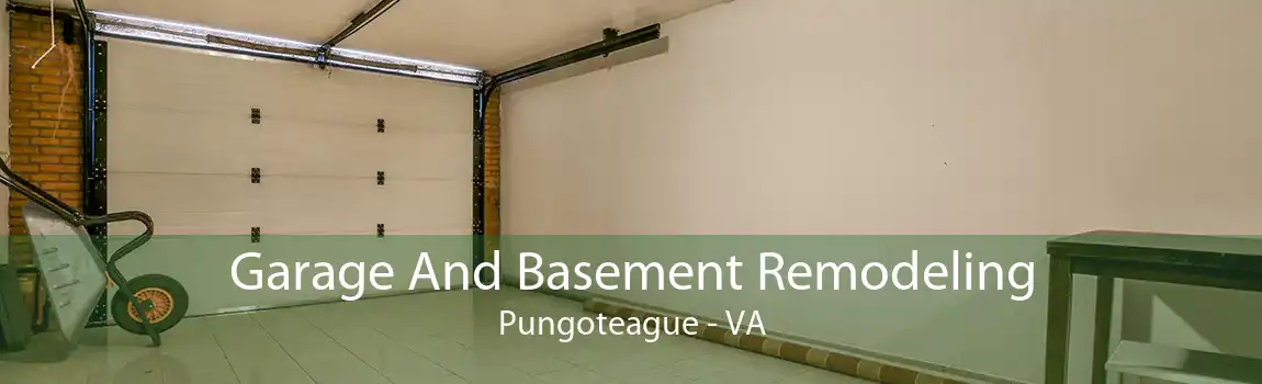 Garage And Basement Remodeling Pungoteague - VA