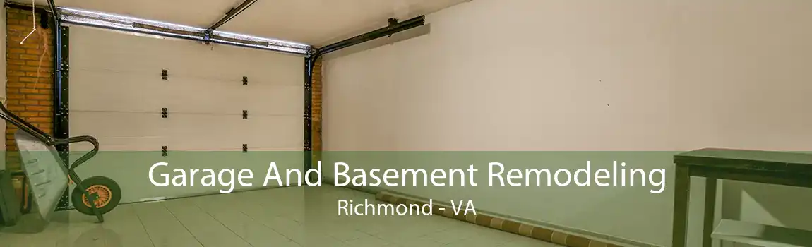 Garage And Basement Remodeling Richmond - VA