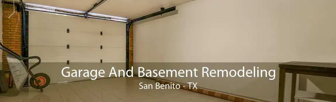 Garage And Basement Remodeling San Benito - TX