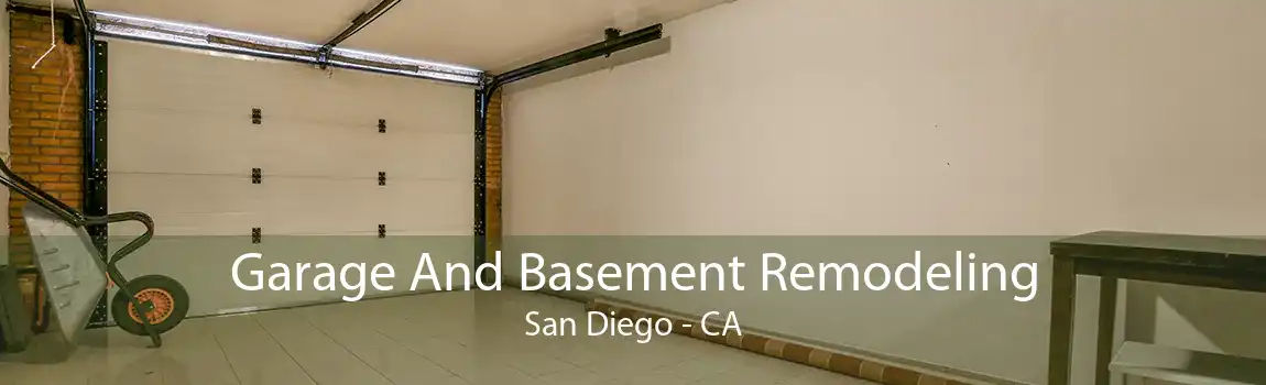 Garage And Basement Remodeling San Diego - CA