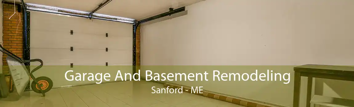 Garage And Basement Remodeling Sanford - ME