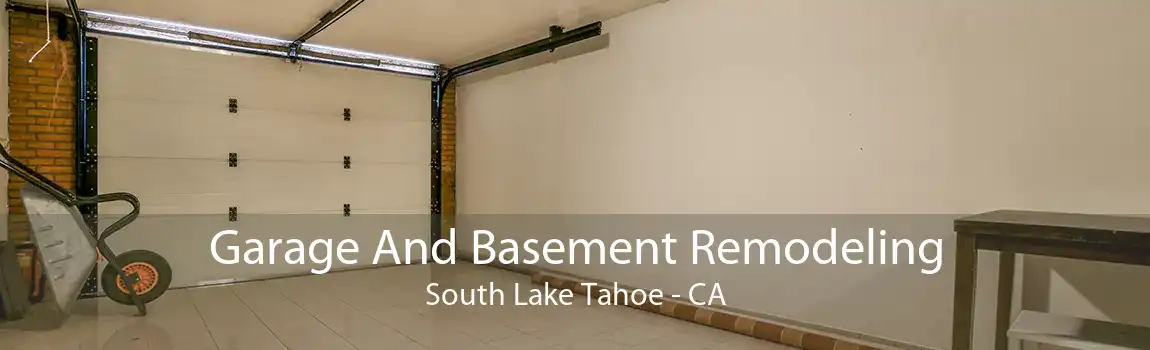 Garage And Basement Remodeling South Lake Tahoe - CA