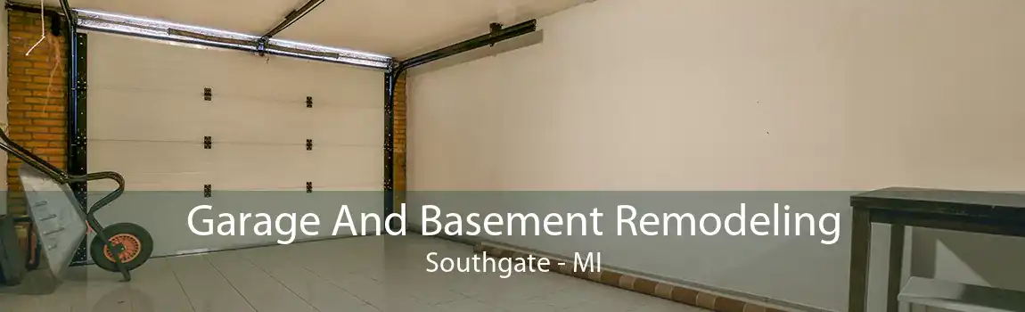 Garage And Basement Remodeling Southgate - MI